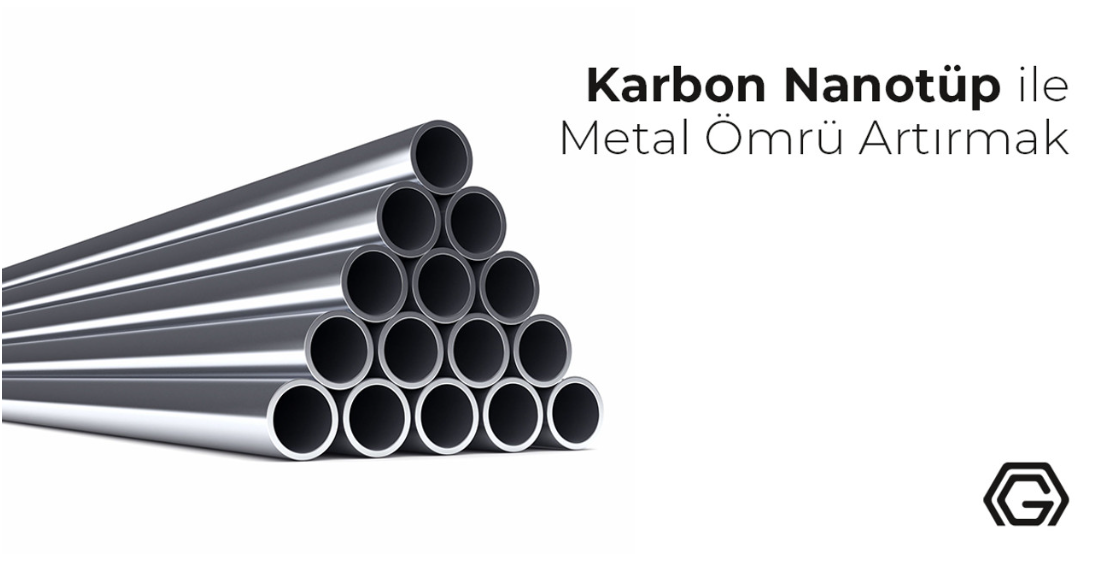 Metal Ömrünü Uzatmada Karbon Nanotüp Kullanımı
