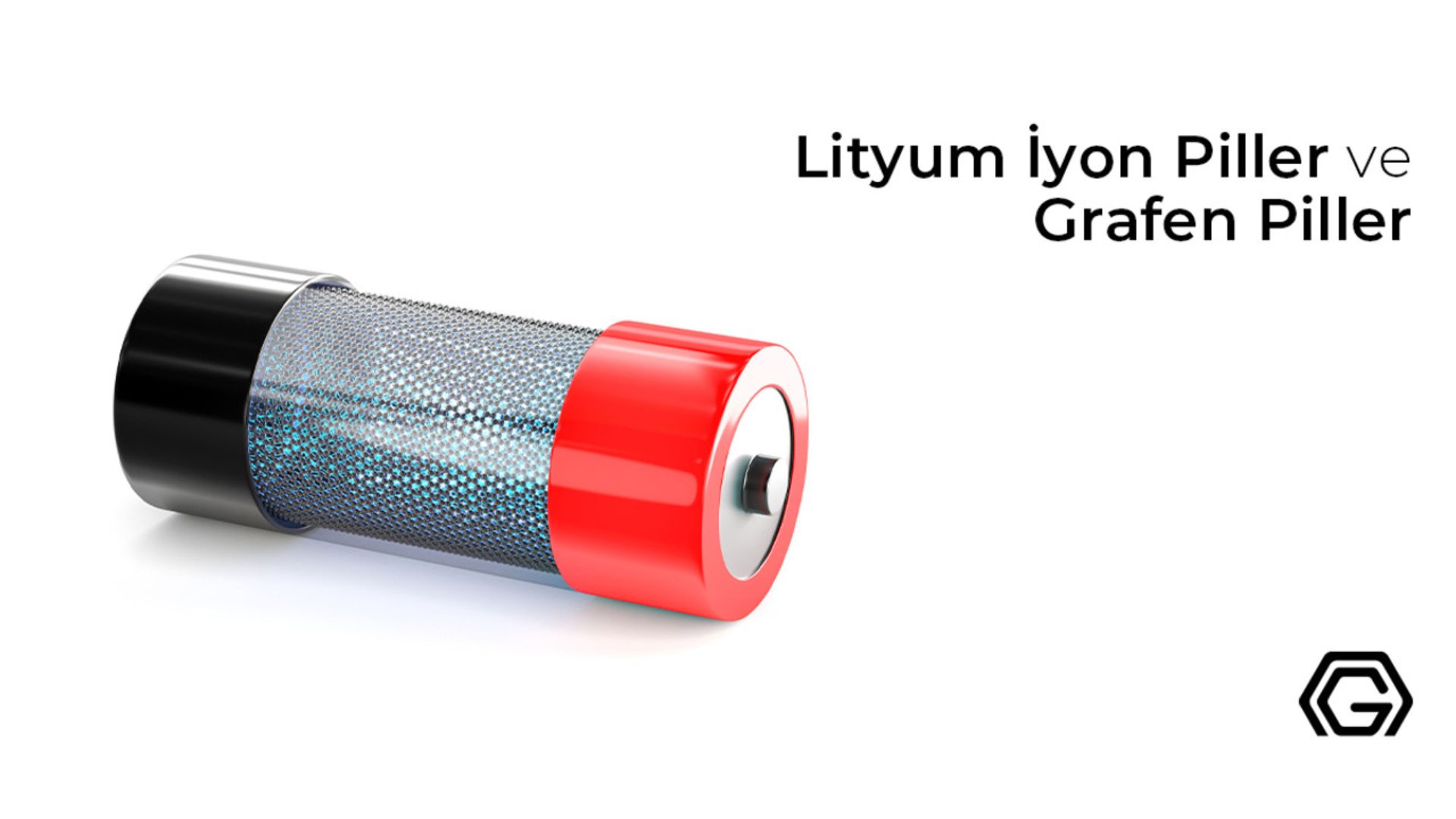 Grafen ve Lityum Piller Hakkında Detaylı Bilgi Alın