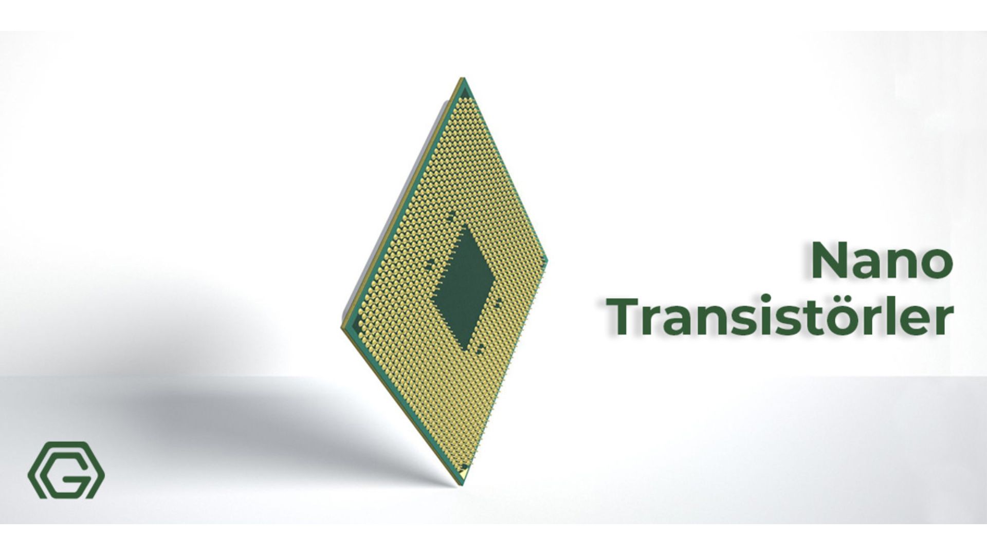 Nano transistörler ve nano teknoloji